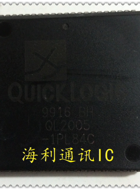 QL2005-1PL84C,QL2005-0PL84C,QL2005-XPL84C  实图现货