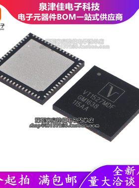 全新原装 VT1527MDF QFN VT1577MAF VT1527MBF VT1527 QFN64