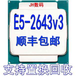 135W 2643V3正式 6核 20MB 版 CPU Intel 全新现货 3.4GHz XEON