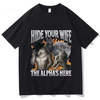 Hide Your Wife The Alpha Is Here狼人短袖T恤男女大学生情侣Tee
