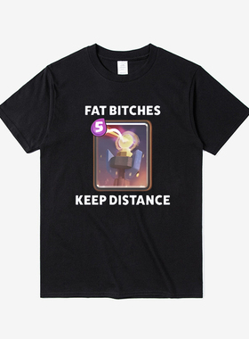 Fat Bitches Keep Distance 短袖T恤男女INS网红同款纯棉打底衫夏