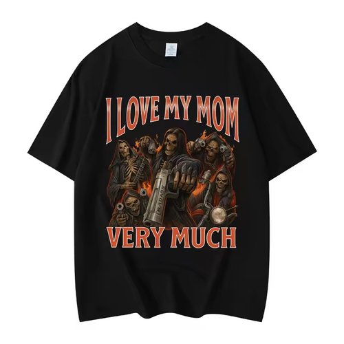 I Love My mother Very 骷髅手枪印花T恤男女大学生个性梗图短袖
