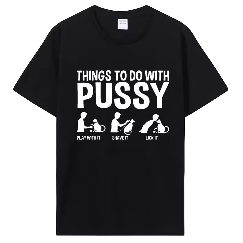 Things To Do with Pussy趣味猫咪短印花袖T恤男女大学生情侣上衣