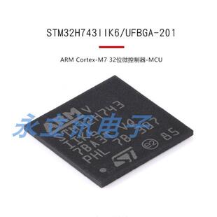 原装 STM32H743IIK6 UFBGA-201 ARM Cortex-M7 32位微控制器-MCU