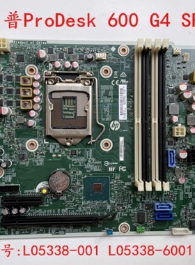 HP/惠普 ProDesk 600 G4 G5 SFF 主板 L05338 L02433 L64710-001