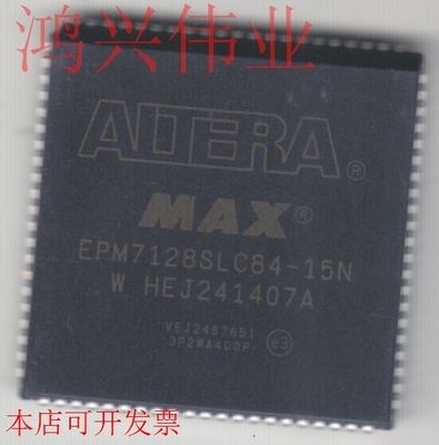 EPM7128SLC84-15N 全新原装正品现货