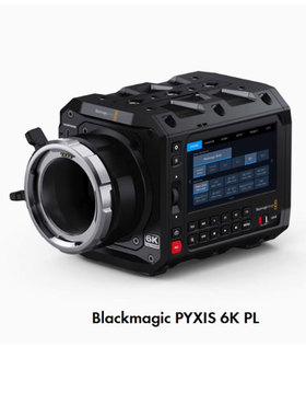 BMD Blackmagic PYXIS 6K全画幅电影摄像机PL/EF卡口 L卡口现货
