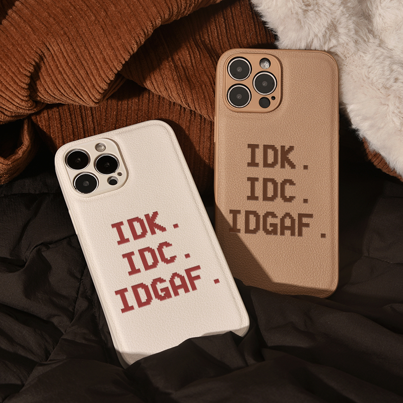 IDK.IDC.IDGAF皮革小众适用于苹果iphone15promax手机壳14promax全包防摔创意13PRO/12/XS新款原创