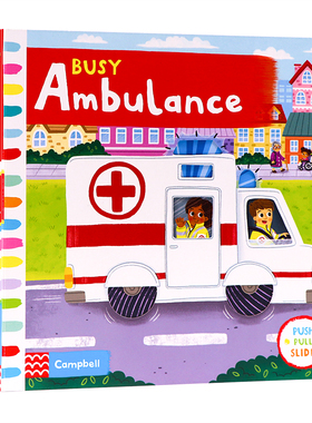 Busy系列Busy Ambulance忙碌的救护车英文原版绘本 推拉滑动机关操作纸板书 儿童英语启蒙低幼趣味游戏玩具书早教亲子互动Campbell