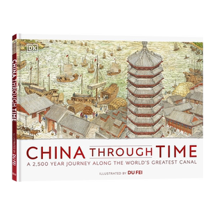 DK系列 穿越时空的大运河英文原版China Through Time中国历史之旅 跨越2500年中国历史关键时期与转折点回顾 儿童科普百科全书