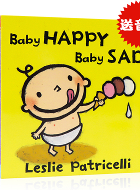 现货小毛孩系列 Baby Happy Baby Sad开心难过 英文原版绘本培养宝宝行为习惯系列纸板书 反义词名家Leslie Patricelli0-3岁一根毛