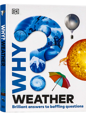 DK出品 天气 英文原版 Why Weather 儿童全彩插图自然科学科普百科读物 解答天空/雷电/气候疑问图文并茂 激发好奇心插图精美