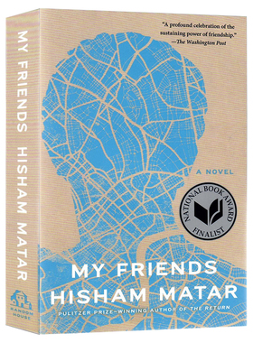 我的朋友希沙姆.马塔尔英文原版 My Friends 普利策奖得主The Return美国国家图书奖布克奖文学小说Hisham Matar 友谊家庭流亡平装