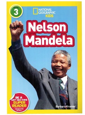 纳尔逊曼德拉政治家英文原版绘本 National Geographic Kids Level3:Nelson Mandela 国家地理分级阅读初阶低幼儿童英语启蒙绘本