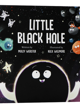 小黑洞 英文原版绘本 Alex Willmore Little Black Hole 儿童精装知识科普百科图画书 友谊和记忆力量的迷人趣的太空科学故事