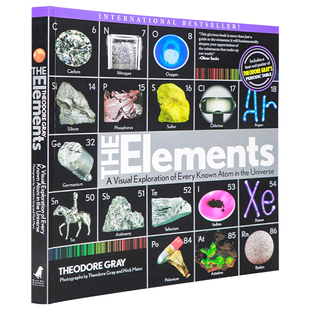 Elements 宇宙已知原子 Gray 素 开启化学世界之旅 Theodore 英文原版 青少年儿童英语科普百科读物 元 视觉探索