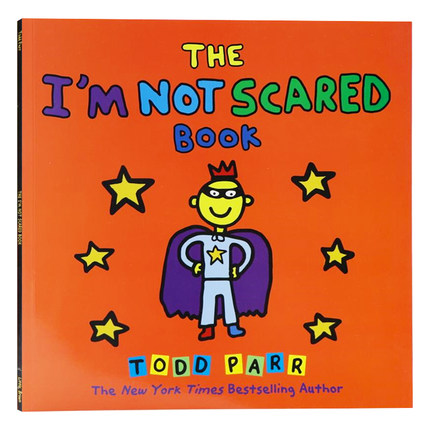 我不害怕 英文原版绘本 The I'M NOT SCARED Book 名家Todd Parr 亲子共读 儿童情商情绪管理亲子绘本 全彩趣味插画