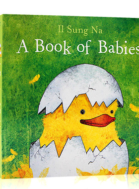 一本关于宝宝的书英文原版 A Book of Babies 暖心萌萌哒低幼纸板书幼儿园学习育儿知识韩国插画名家伊尔宋娜Ill Sung Na