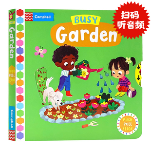 Garden Campbell出品 花园 早教益智边玩边学宝宝撕不烂 亲子互动 幼儿推拉滑动机关操作纸板书 Busy 绘本 英文原版 忙碌 Busy系列