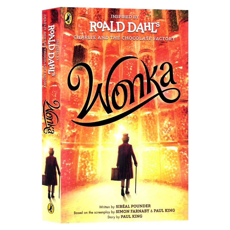 旺卡 英文原版小说 Wonka  查理和巧克力工厂前传 甜茶主演电影 电影封面版 罗尔德达尔经典故事人物 关于发明和想象力的故事