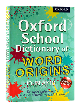 牛津英语词汇词源学习词典英文原版工具书 Oxford School Dictionary of Word Origins 英语单词的奥秘英文版字典正版进口书现货