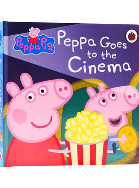 小猪佩奇去剧院英文原版绘本 Peppa Pig: Peppa Goes to the Cinema 粉红猪小妹儿童阅读图画书 英语启蒙 ladybird纸板书撕不烂