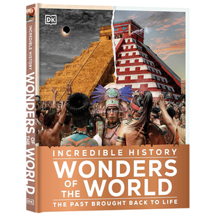 DK出品 令人难以置信的世界历史奇迹英文原版 Incredible History Wonders of the World 全彩图解进口英语科普百科全书精装版