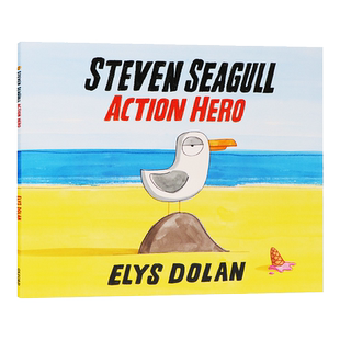 史蒂文动作英雄 英文原版Steven Seagull Action Hero 儿童绘本 故事图画书  Elys Dolan绘本进口图书 儿童性格养成奇妙故事