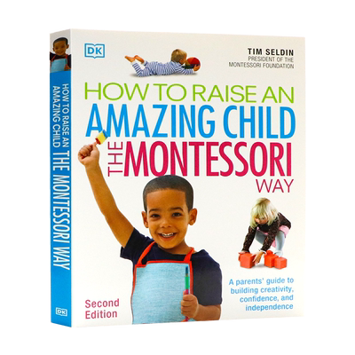 蒙台梭利家长指南英文原版How To Raise An Amazing Child the Montessori Way蒙氏教育如何用蒙台梭利的方式养育一个了不起的孩子