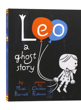 里奥 幽灵小故事 英文原版 Leo A Ghost Story 友谊故事趣味启蒙绘本 15年纽约时报十佳童书 凯迪克奖得主Mac Barnett 平装3-7岁
