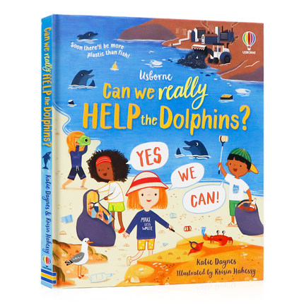 Usborne出品 我们真的能帮助海豚吗 英文原版 Can we really Help  the Dolphins 儿童英语百科科普读物环保主题绘本精装