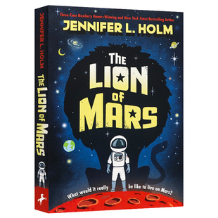 儿童科幻小说 奇幻与科幻 Lion 纽约时报畅销书 纽伯瑞获奖作者Jennifer Mars The 国际流行现代小说 火星之狮 Holm 英文原版