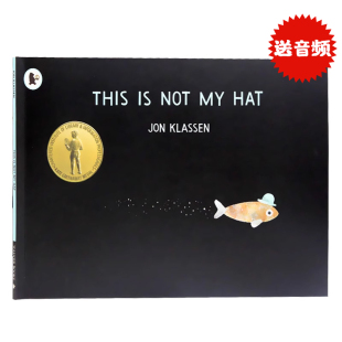 乔恩克拉森 Klassen 帽子 绘本 This 儿童英语图画绘本书 not 格林威大奖Jon 英文原版 hat 凯迪克金奖 这不是我
