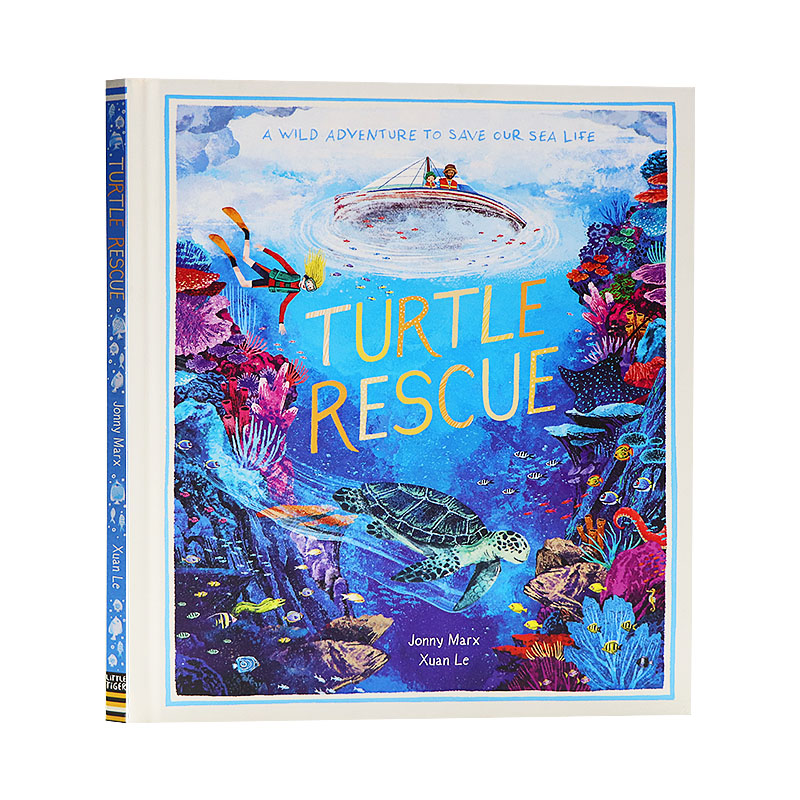 海龟救援 英文原版绘本 turtle Rescue : A Wild Adventure to Save Our Sea Life Hardcover 硬壳精装版 Xuan Le;Jonny Marx 著作 书籍/杂志/报纸 儿童读物原版书 原图主图