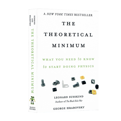 理论最小值 进口英文原版The Theoretical Minimum  物理学系列演讲 物理学家伦纳德·萨斯金德和乔治·赫拉博夫斯基实录科普书