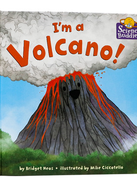 科学小伙伴 我是火山 英文原版绘本 Science Buddies I'm a Volcano! 自然知识图画百科 亲子共读儿童科普启蒙读物 画风生动 精装