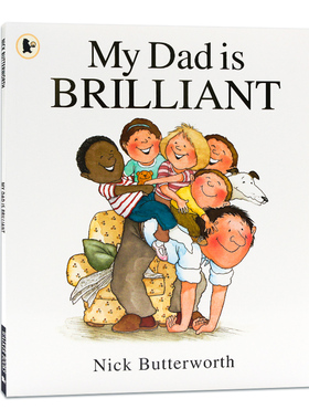 我爸爸太棒了 My Dad is Brilliant 英文原版绘本父爱温馨亲情亲子英语读物幼儿童启蒙图画故事书Nick Butterworth吴敏兰书单