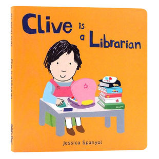 图书管理员 Child's Play 职业认知系列 Clive is a Librarian 英文原版绘本 Jessica Spanyol 培养儿童职业概念树立理想图画书