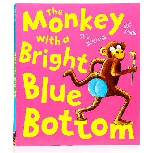 蓝色屁股的猴子 英文原版绘本 The Monkey With a Bright Blue Bottom儿童英语启蒙认知幽默搞笑图画故事书平装大开Steve Smallman