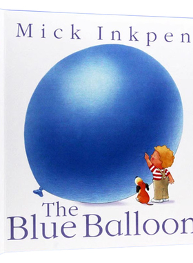 蓝色的气球 英文原版绘本 The Blue Balloon 廖彩杏书单含拉页 kipper 儿童启蒙早教图画书 Mick Inkpen 性格习惯养成英语读物