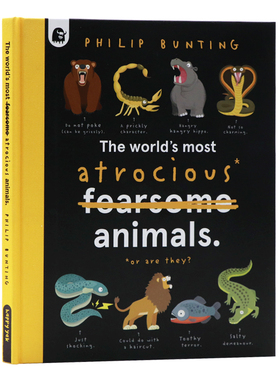 世界上最凶残的动物 英文原版 The World's Most Atrocious Animals 儿童科普绘本动物百科进口图书 Philip Bunting