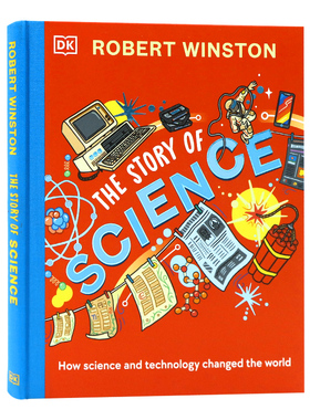 DK科学技术如何改变世界英文原版 Robert Winston’s Story of Science 探索每项发明的过去未来现在青少年精装图解百科全书