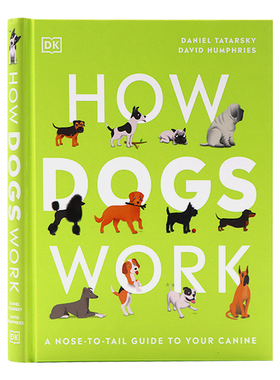 DK科普系列 狗是如何运作的 英文原版 How Dogs Work 狗的基础知识 品种饲养护理 工作训练指南 Daniel Tatarsky 精装全彩插图绘本