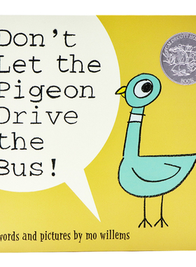 凯迪克银奖 别让鸽子开巴士 进口英文原版绘本 Don't Let the pigeon Drive the Bus 儿童英语启蒙绘本 趣味图画书 Mo Willems精装