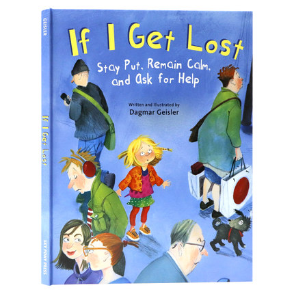 如果我迷路了该怎么办英文原版绘本 If I Get Lost 儿童安全教育绘本自我保护安全意识培养精装进口英语书籍Dagmar Geisler