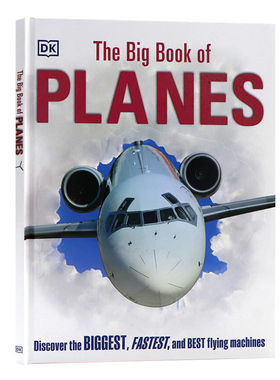 DK出品 飞机之书 英文原版进口绘本 The Big Book of Planes 探索最大最快最好的飞行器儿童青少年英语飞机指南科普百科精装大开