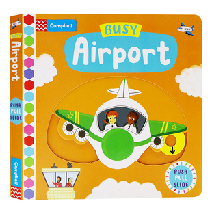 Busy Airport 繁忙的机场 Busy系列英文原版绘本 低幼英语启蒙早教机关操作纸板游戏书 锻炼手指灵活 亲子共读图画书 Campbell出品