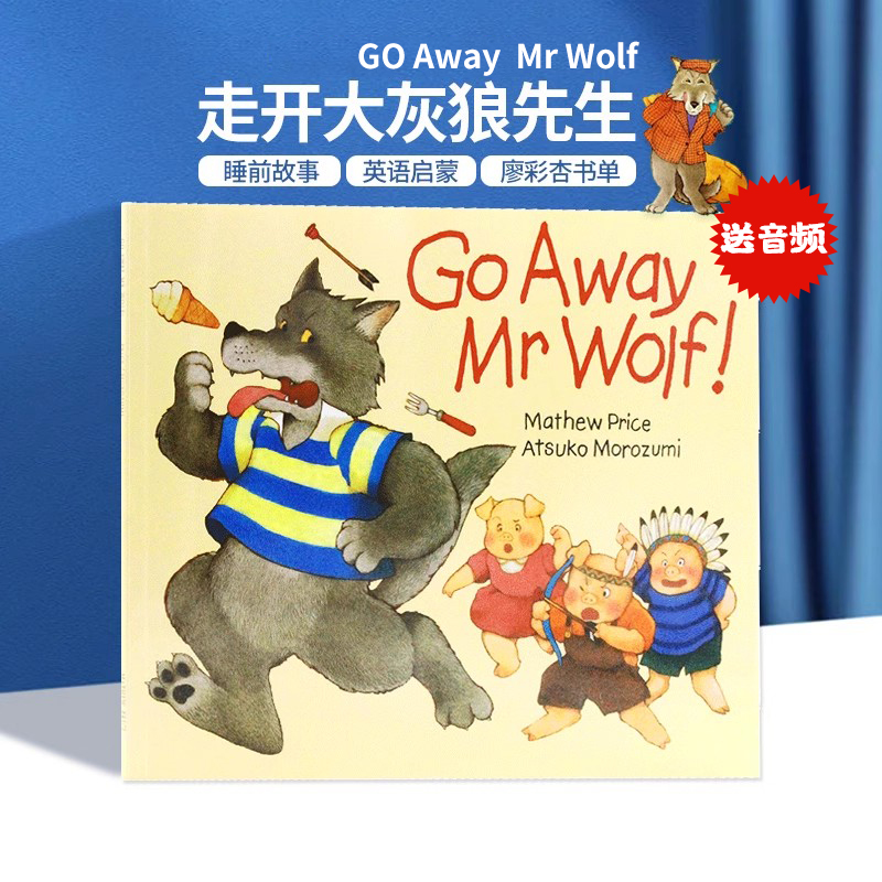 英文原版绘本 Go Away Mr Wolf 走开大灰狼先生 趣味韵律英文阅读翻翻书 幼儿童早教启蒙英语读物图画故事书 廖彩杏有声书单推荐 书籍/杂志/报纸 儿童读物原版书 原图主图