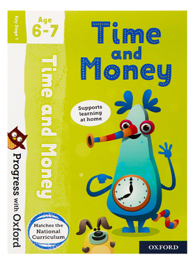 牛津英语 时间和金钱 6-7岁 英文原版 Progress with Oxford Time and Money Age 6-7 数学技能练习 牛津分级阅读系列附海报贴纸