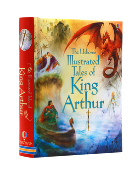 Usborne出品精装插画版亚瑟王英文原版绘本 The Usborne Illustrated Tales of King Arthur 儿童课外英文阅读图画书全彩插图厚本